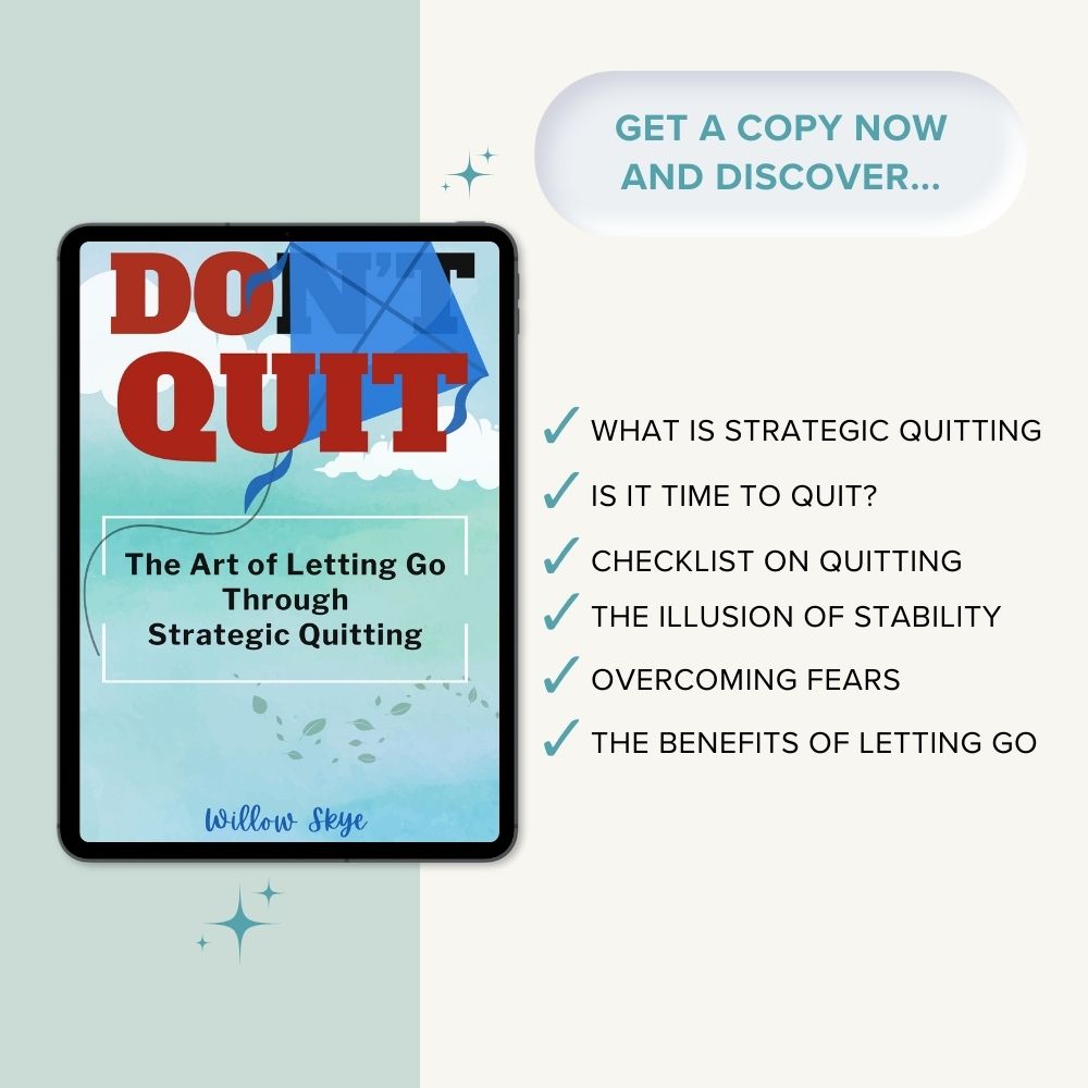 Do Quit | The Art of Letting Go Through  Strategic Quitting + FREE Quitter Worksheet