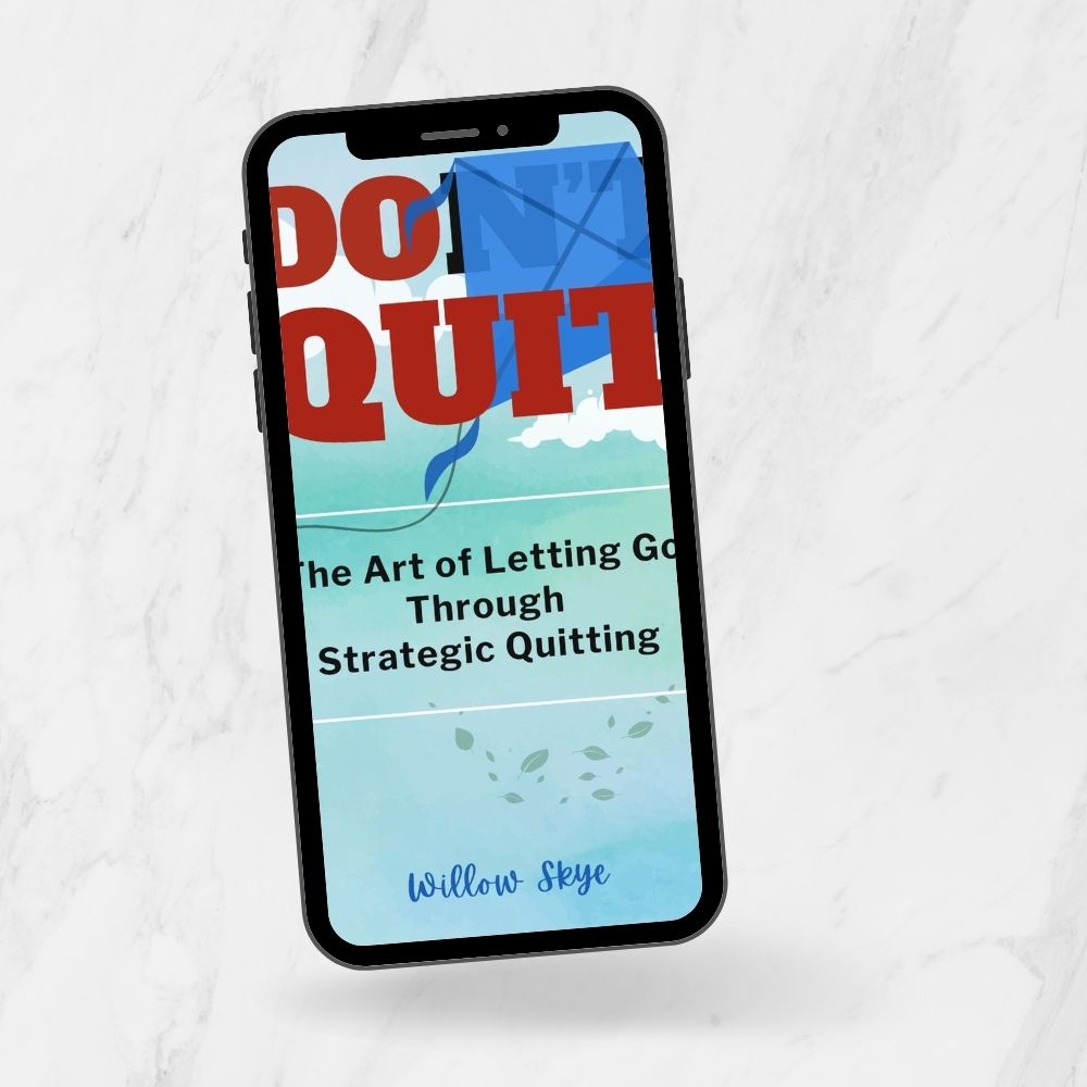 Do Quit | The Art of Letting Go Through  Strategic Quitting + FREE Quitter Worksheet