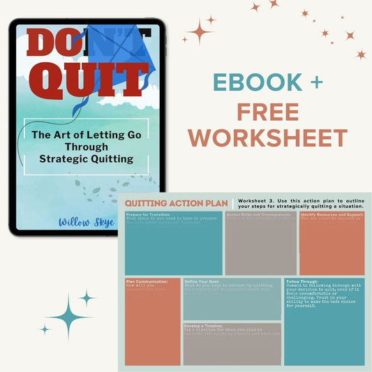 Do Quit | The Art of Letting Go Through  Strategic Quitting + FREE Quitter Worksheet